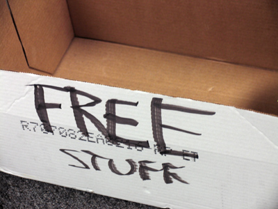 Blame the economy that the FREE STUFF box is empty.