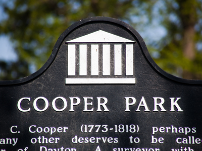 Dayton was named after some guy who never lived here.  Meanwhile, Daniel Cooper really founded the city.