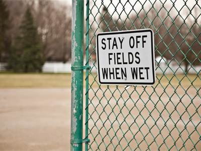 When the fields are wet, or when I am?
