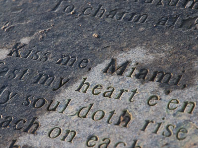 Kiss me, Miami, thou most constant one!  I love thee more for that thou changest not.
