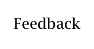 Feedback